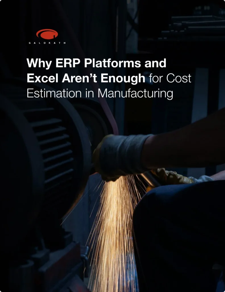 Why ERP & Excel Can't Handle Manufacturing Cost Estimation