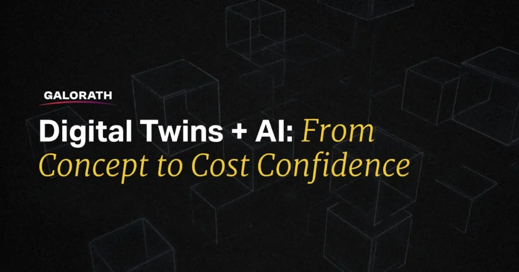 Digital Twins + AI: From Concept to Cost Confidence