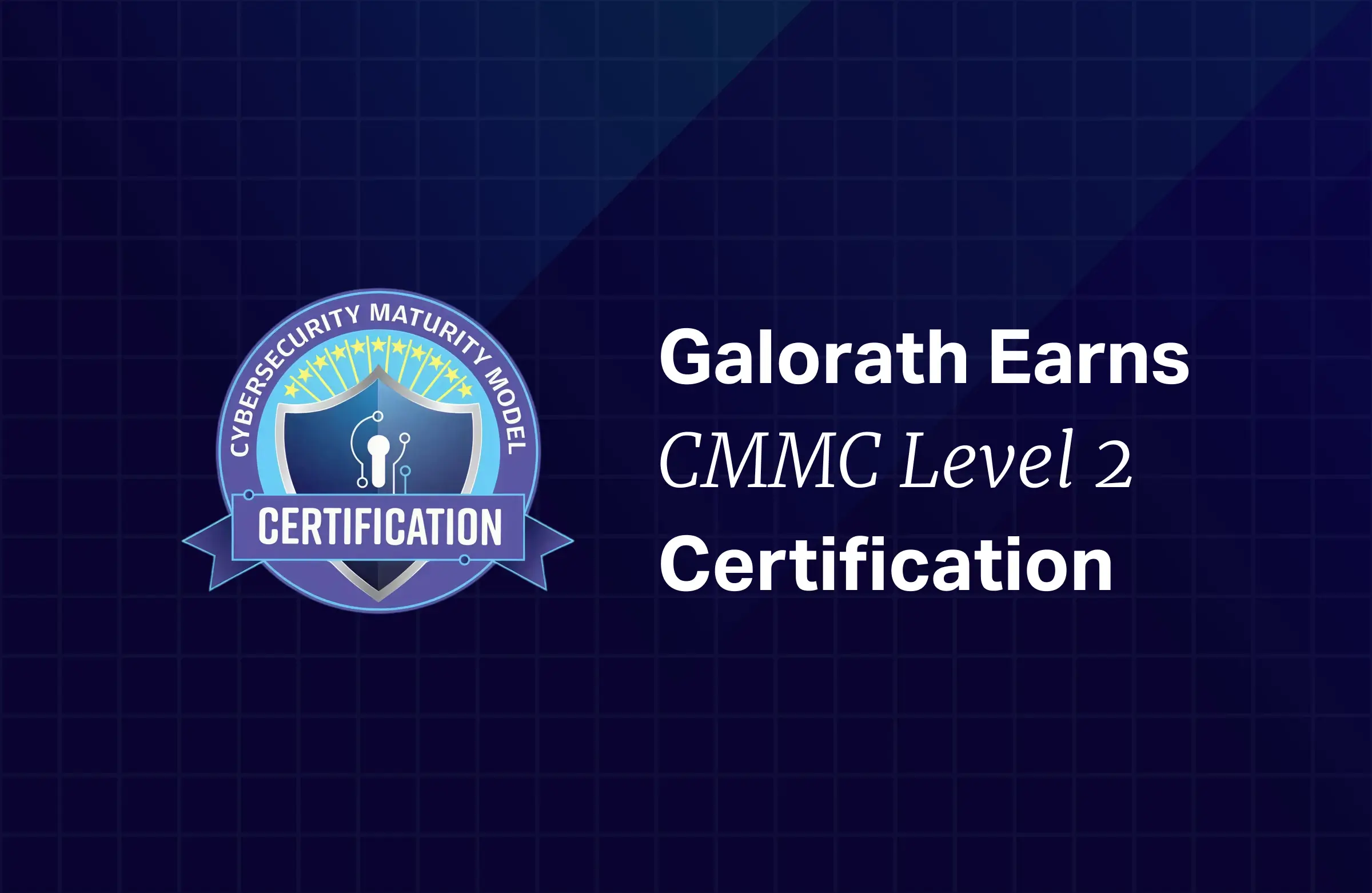 Ktl Certification Galorath Earns CMMC Level 2 Certification with KTL Solutions Support ...